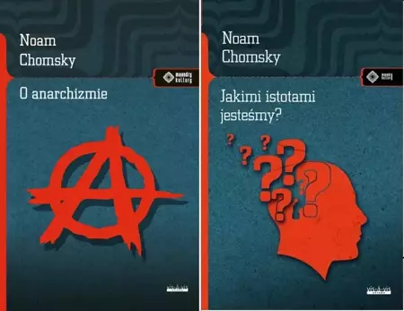 O anarchizmie + Jakimi istotami jesteśmy? - Noam Chomsky