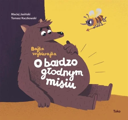 O bardzo głodnym misiu w.2 - Maciej Jasiński, Tomasz Kaczkowski