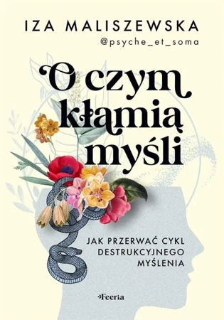 O czym kłamią myśli? - Iza Maliszewska