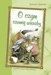 O czym szumią wierzby Skrzat - Kenneth Grahame