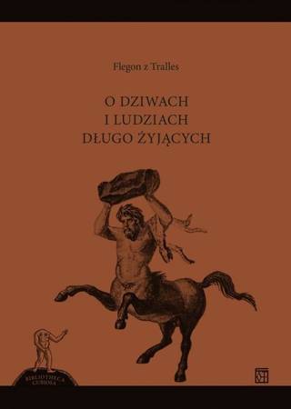 O dziwach i ludziach długo żyjących - Flegon z Tralles