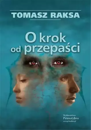 O krok od przepaści - Tomasz Raksa