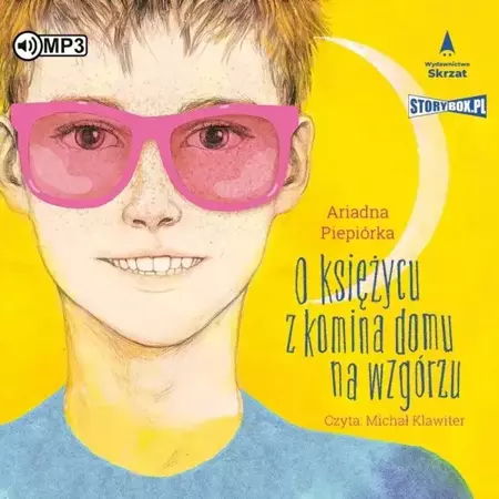 O księżycu z komina domu na wzgórzu audiobook - Ariadna Piepiórka