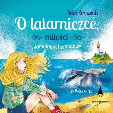 O latarniczce, miłości i samotnym.. audiobook - Arleta Remiszewska