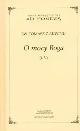 O mocy Boga T.5 - św. Tomasz z Akwinu