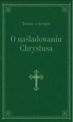 O naśladowaniu Chrystusa - zielony - Tomasz Kempis