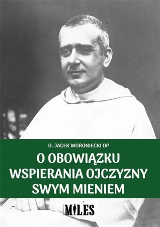 O obowiązku wspierania Ojczyzny swym mieniem - o. Jacek Woroniecki OP