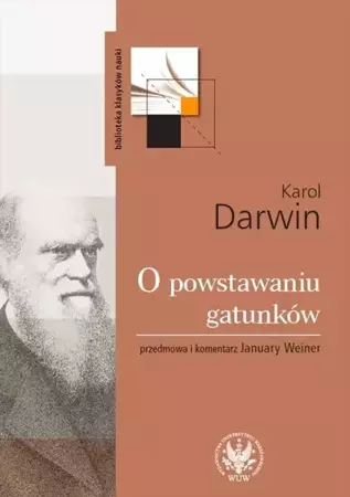 O powstawaniu gatunków drogą doboru naturalnego... - Karol Darwin