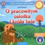 O pracowitym osiołku i królu lwie +CD - Lech Tkaczyk