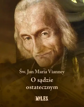 O sądzie ostatecznym - Jan Maria Vianney