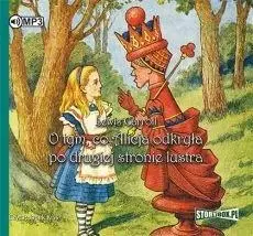 O tym co Alicja odkryła po drugiej stronie... CD - Lewis Carroll