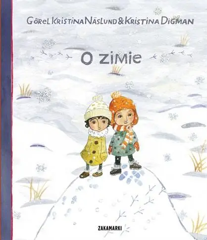 O zimie - Kristina Gorel Naslund, Kristina Digman