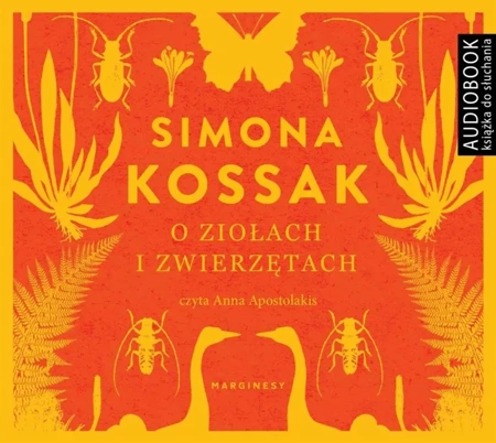 O ziołach i zwierzętach audiobook - Simona Kossak, Anna Apostolakis