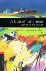 OBL 3E 3 Cup Kindness: Stories from Scotland (lektura,trzecia edycja,3rd/third edition) - brak danych