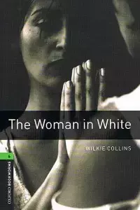 OBL 3E 6 Woman in White (lektura,trzecia edycja,3rd/third edition) - Wilkie Collins, Richard Lewis G.