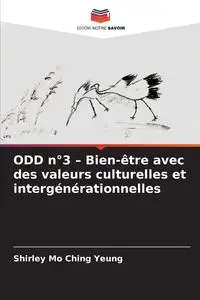 ODD n°3 - Bien-être avec des valeurs culturelles et intergénérationnelles - Shirley Ching Yeung Mo