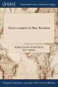 Œuvres complètes de Mme. Riccoboni - Marie Jeanne Riccoboni de Heurles