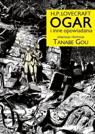 OGAR i inne opowiadania. H.P. Lovecraft - Tanabe Gou