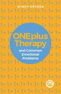 ONEplus Therapy and Common Emotional Problems - Windy Dryden