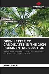 OPEN LETTER TO CANDIDATES IN THE 2024 PRESIDENTIAL ELECTION - SEYE ALIOU
