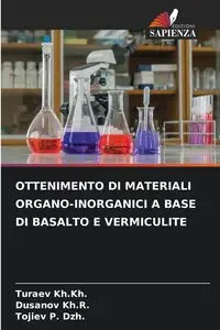 OTTENIMENTO DI MATERIALI ORGANO-INORGANICI A BASE DI BASALTO E VERMICULITE - Kh.Kh. Turaev