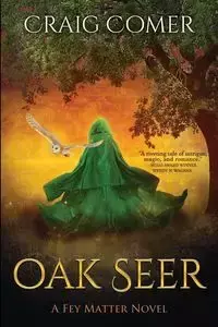 Oak Seer - Craig Comer