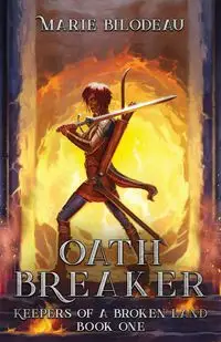 Oath Breaker - Marie Bilodeau