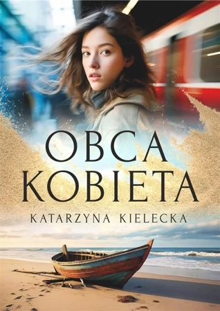 Obca kobieta - Katarzyna Kielecka