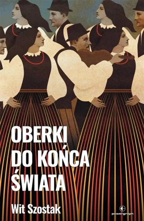 Oberki do końca świata - Wit Szostak