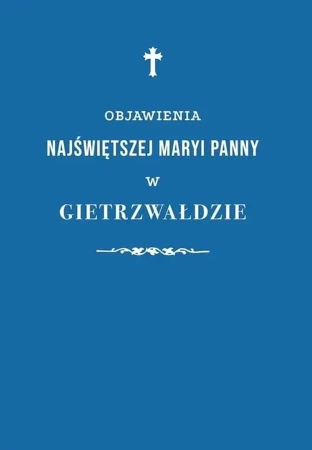 Objawienia Najświętszej Maryi Panny.. - praca zbiorowa