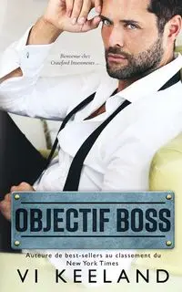 Objectif Boss - Vi Keeland