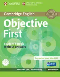 Objective First Student's Book without Answers - Annette Capel, Wendy Sharp