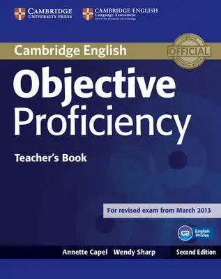 Objective Proficiency 2ed Teacher's Book - Annette Capel, Wendy Sharp