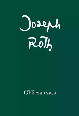 Oblicza czasu - Joseph Roth