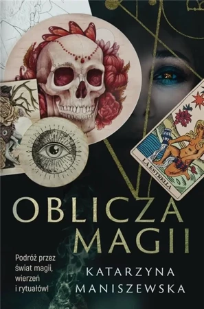 Oblicza magii - Katarzyna Maniszewska