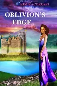 Oblivion's Edge - Kim Kacoroski