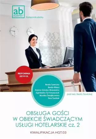 Obsługa gości w obiekcie świad. usługi hotel. cz.2 - Beata Sawicka (red.)