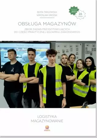 Obsługa magazynów. Zbiór zadań. Edycja 2022