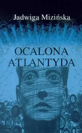 Ocalona Atlanyda - Jadwiga Mizińska