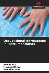 Occupational dermatoses in instrumentalists - FKI Amene