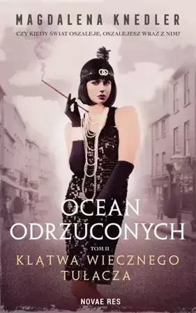 Ocean odrzuconych T.2 Klątwa wiecznego tułacza - Magdalena Knedler