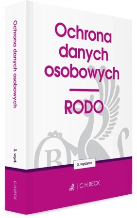 Ochrona danych osobowych. RODO w.3 - praca zbiorowa