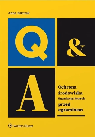 Ochrona środowiska organizacja i kontrola - Anna Barczak