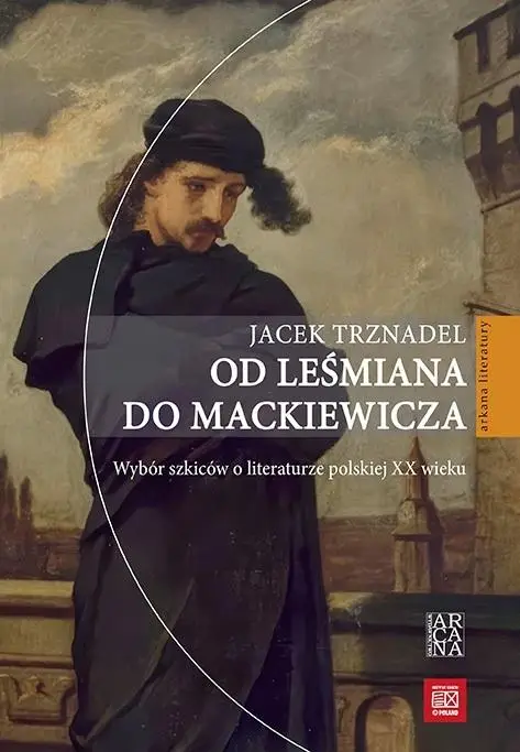 Od Leśmiana do Mackiewicza - Jacek Trznadel