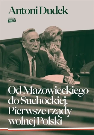 Od Mazowieckiego do Suchockiej - Antoni Dudek