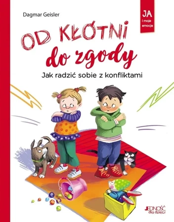 Od kłótni do zgody. Jak radzić sobie z konfliktami - Dagmar Geisler