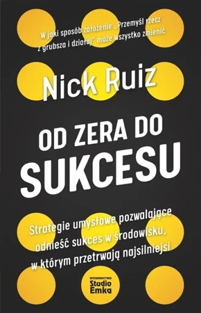 Od zera do sukcesu - Nick Ruiz