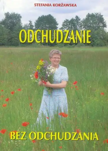 Odchudzanie bez odchudzania - Stefania Korżawska