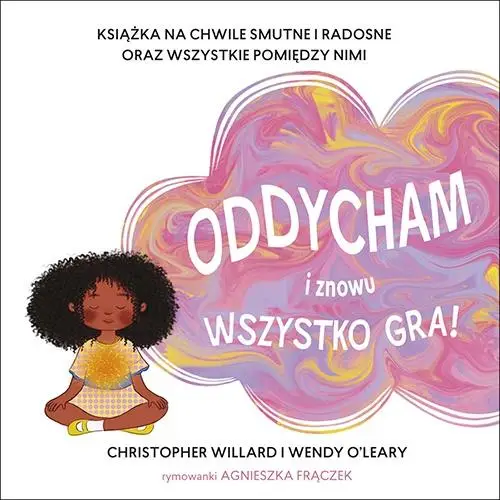 Oddycham i znowu wszystko gra! - Christopher Wendy Willard; O'Leary; rymowanki Agn