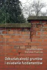 Odkształcalność gruntów i osiadanie fundamentów - A. Dąbska, S. Pisarczyk